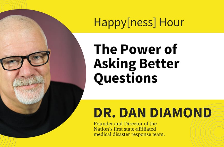 Image: Dr. Dan Diamond Happy[ness] Hour