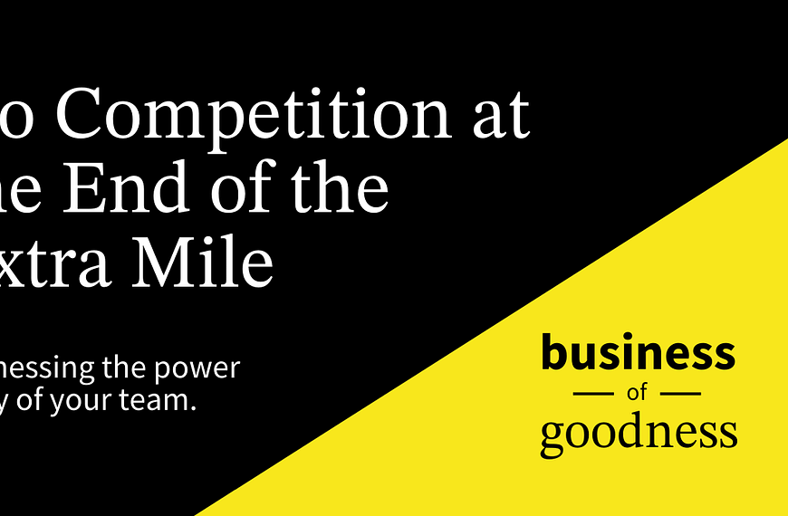 There’s No Competition at the End of The Extra Mile!