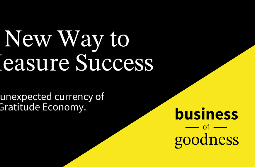 A New Way to Measure Success in the Gratitude Economy
